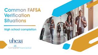 FAFSA Verification HowTo Episode 3 High School Completion [upl. by Ugo]