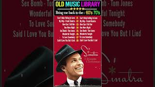 My Way  frank Sinatra  Oldies Music Library 60s 70s [upl. by Eelhsa]