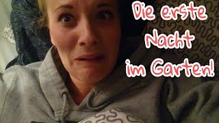 Die erste Nacht draußen 3 Tussis im eigenen Garten I Folge 7 [upl. by Sandberg974]