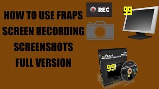 How To Use Fraps Take Screen Shots And Record Video [upl. by Quartas]