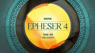 Tag 43 💛 Epheser 419 gelesen [upl. by Teyugn141]