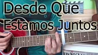 Como tocar Melendi  Desde que Estamos Juntos en Guitarra TUTORIAL [upl. by Letsyrc90]