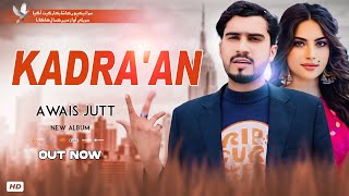 Kadraan  New Punjabi Song 2024  Awais Jutt  Official Music Video [upl. by Eltsyrk]