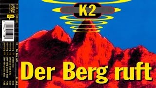 K2  Der Berg Ruft [upl. by Rhys]