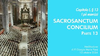 Sacrosanctum Concilium  Cap I § 13  P Giorgio M Faré [upl. by Selokcin213]