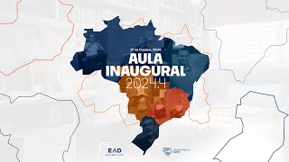 Aula Inaugural EAD  20244 [upl. by Cirilla]