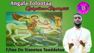 Qulqulluu Giyoorgisii Ftaa Dn Sixootaa Taaddalaa Faarfannaa Ortodoksii Tawaahidoo [upl. by Yerffoej]