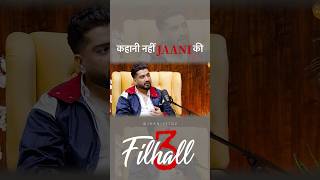 Jaani reveals of FILHALL 3 song LYRICS  jaani bpraak filhall filhall2 akshaykumar [upl. by Ednil]