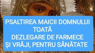 PSALTIREA MAICII DOMNULUI TOATĂ INTEGRALĂ CELE 20 DE CATISME [upl. by Notserc707]