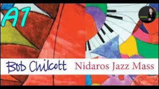 Nidaros Jazz MassBob ChilcottKyrieA1 [upl. by Neff211]