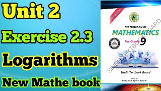 Unit 2 exercise 23 logarithms class 9 new mathematics book Sindh board  chapter 1 logarithms cls 9 [upl. by Fleeman263]