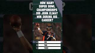 How many Super Bowl championships did John Elway win during his career [upl. by Ahsuoj]