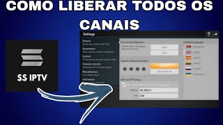 SS IPTV COMO LIBERAR TODOS OS CANAIS NO SSIPTV [upl. by Durrace]