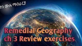 remedial course geography ch 3 review exercises with brief explanation [upl. by Tallbot]