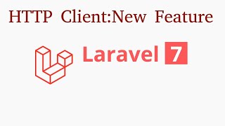 Laravel 7 tutorial  HTTP client  new feature  guzzlehttp [upl. by Paza]