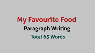 Your Favourite Food  My Favourite Food  Write a short paragraph on  Vegbiryani [upl. by Dolli]