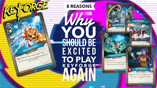 8 Reasons why YOU should be excited to play KEYFORGE again [upl. by Bronson]