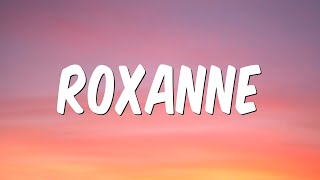 ROXANNE Lyrics  Arizona Zervas [upl. by Singhal]