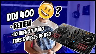 Pioneer DDJ 400  Review mi experiencia lo bueno y malo tras 3 meses de uso [upl. by Maclaine]