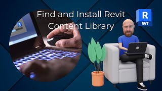 Find and Install Revit Content Library [upl. by Norahs318]