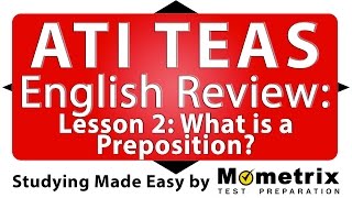 ATI TEAS English Review  Lesson 2 What is a Preposition [upl. by Ahsennod569]