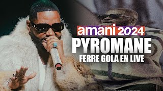 Ferre Gola enflamme Goma avec PYROMANE au Festival AMANI 2024  🔥 [upl. by Adnuhs96]