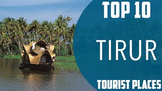 Top 10 Best Tourist Places to Visit in Tirur  India  English [upl. by Urquhart]