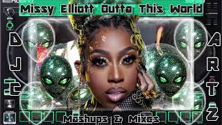 Missy Elliott Out Of This World Mashup Megamix Project ft Ciara Beyonce Timbaland Visual Obstruct [upl. by Hitoshi]