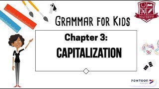 Grammar for Kids Capitalization [upl. by Liagabba]