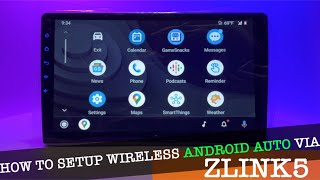 HOW TO SETUP WIRELESS ANDROID AUTO VIA ZLINK5 [upl. by Bala15]