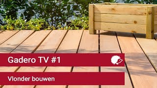 1 Handige tips voor een vlonder bouwen  Gadero TV [upl. by Burkhardt]