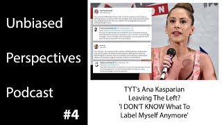 Ana Kasparian Leaving The Left I DONT KNOW What To Label Myself Anymore [upl. by Suoiluj]