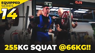 Equipped Series ep14  255KG SQUAT 66KG [upl. by Nesaj335]