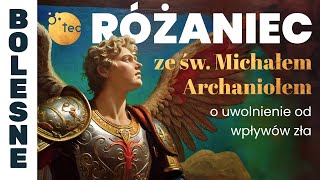 Różaniec ze św Michałem Archaniołem o uwolnienie od wpływów zła [upl. by Enawd840]