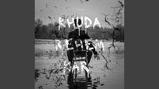 Khuda Rehem Kar [upl. by Silvie]