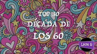 Top 30  Década de los 60 [upl. by Eiro]