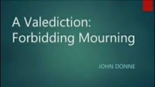 A valediction Forbidding Mourning by John DonneMA English Poetry [upl. by Upali]