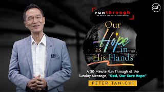 Our Hope Is In His Hands  Peter TanChi  Run Through [upl. by Ahtnamys450]