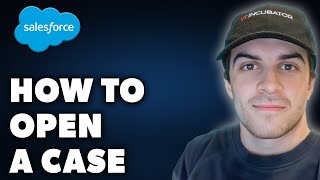 How to Open a Case With Salesforce Full 2024 Guide [upl. by Eilyab]