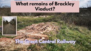 GCR What remains of Brackley Viaduct [upl. by Lydie278]