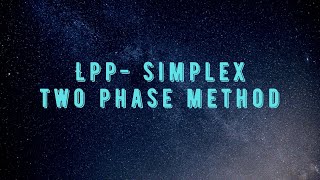 Two Phase Method  LPP  Simplex Method  Management Science  Mcom [upl. by Dranreb]