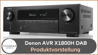 PRODUKTVORSTELLUNG Denon AVRX1800H DAB  8KAVVerstärker mit HEOS  THOMAS ELECTRONIC ONLINE SHOP [upl. by Vinna]