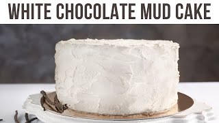 White Chocolate Mud Cake  White Chocolate Mud Cake Recipe  Bitrecipes [upl. by Phil]