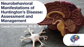 Neurobehavioral Manifestations of Huntington’s Disease Assessment and Management [upl. by Htebasyle276]