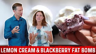 Lemon Cream and Blackberry Fat Bomb Recipe – DrBerg [upl. by Ymmaj]