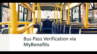 Bus Pass Verification Via MyBenefits [upl. by Conias10]