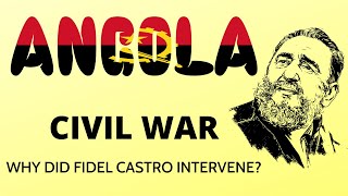 Why did Fidel Castro Intervene in the Angolan Civil War [upl. by Hortensa196]