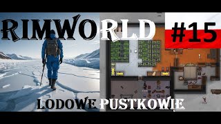 Lodowe Pustkowie  wyzwanie w Rimworld PL 15 Rajdy [upl. by Gerri511]