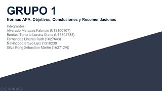 Presentación del Grupo 1 Normas APA Objetivos Conclusiones y Recomendaciones [upl. by Ecirpac492]