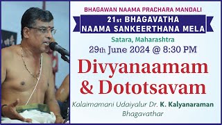 Divyanaamam amp Dolotsavam Kalaimamani Udaiyalur Dr K Kalyanaraman Bhagavathar  Satara Mela  2024 [upl. by Oirevlis]